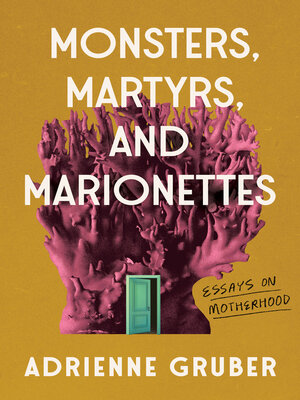 cover image of Monsters, Martyrs, and Marionettes